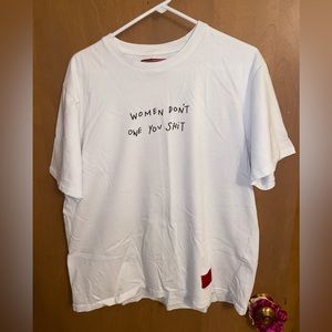 Women Don’t Owe You Shit